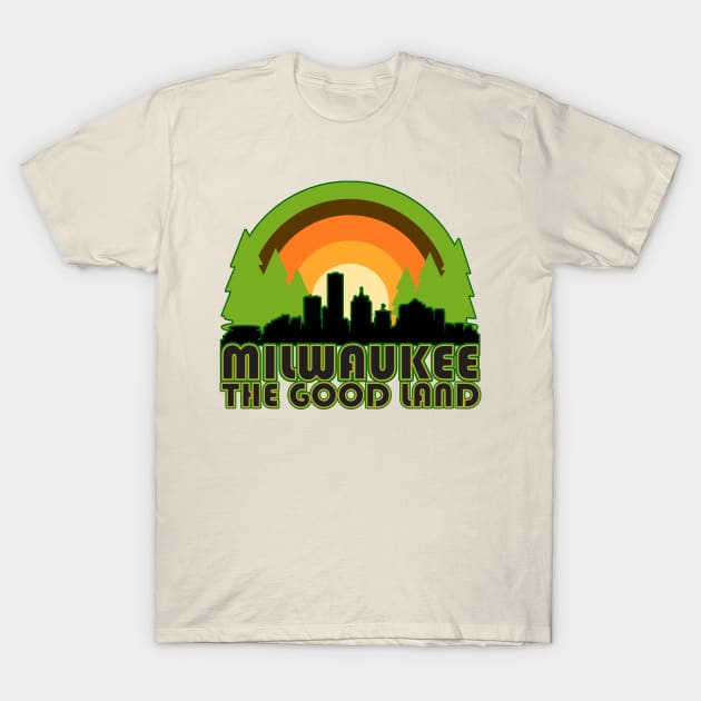 Milwaukee Wisconsin // The Good Land T-Shirt by darklordpug